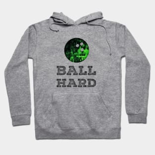 ball hard Hoodie